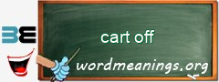 WordMeaning blackboard for cart off